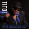 We Made It - Tito Jackson lyrics