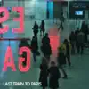 Last Train to Paris (Deluxe Version) album lyrics, reviews, download