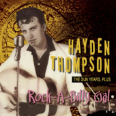 Rock-A-Billy Gal the Sun Years, Plus - Hayden Thompson