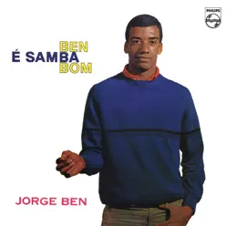 Ben É Samba Bom (1964) - Jorge Ben Ben É Samba Bom (1964) - Jorge Ben