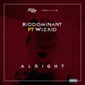 Kiddominant - Alright