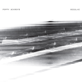 Resolve - Poppy Ackroyd