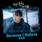 Because I Believe - Han Hee Jung lyrics