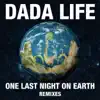 Stream & download One Last Night On Earth (Remixes) - EP