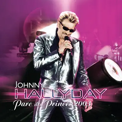 Parc des Princes 2003 (live) - Johnny Hallyday