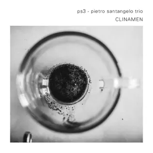descargar álbum Ps3 Pietro Santangelo Trio - Clinamen