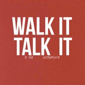 Walk It Talk It (Instrumental) artwork