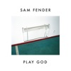 Play God by Sam Fender iTunes Track 1