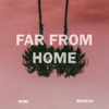 Far From Home - Single
