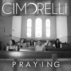 Praying - Single - Cimorelli Praying - Single - Cimorelli