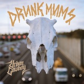 Drunk Mums - Urban Cowboy