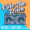 Ride the Wave (feat. Bigredcap) - Tom Budin & Jordan Magro lyrics