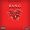 Bang - Bigg Mellz lyrics