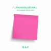 B.A.P Concert Special Solo 'the Recollection' - EP, 2018