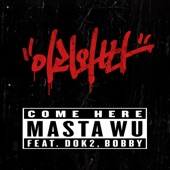 Come Here (feat. Dok2 & BOBBY) artwork