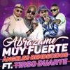 Abrázame Muy Fuerte (feat. Tirso Duarte) - Single