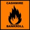 Bankroll - Cashmire lyrics
