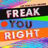 Stream & download Freak You Right - Single