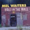 Hole In the Wall - Mel Waiters lyrics