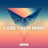 Lose Your Mind - Single album lyrics, reviews, download