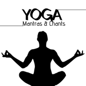 Yoga Mantras & Chants - Chakra Chants