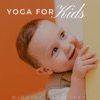 Yoga for Kids: Mindful Exercises, Relieve Children's Stress, Improve Concentration, Relaxing Asian Music