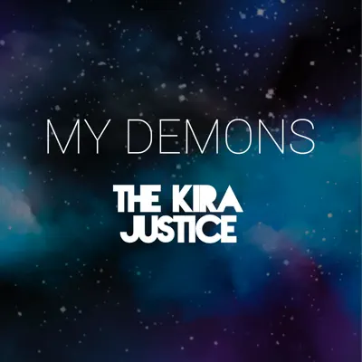 My Demons - Single - The Kira Justice
