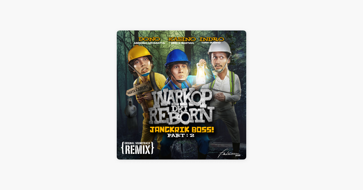 download warkop dki reborn part 2