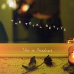 The Total Bettys - Dark and Stormy