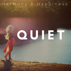 Quiet: Harmony & Happiness, Meditation Music for Inner Balance with Nature Sounds, Serenity by Baby Bridget & Hypnotherapy album reviews, ratings, credits