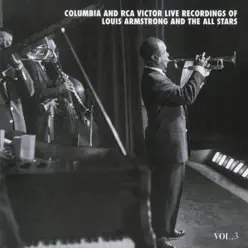 The Columbia & RCA Victor Live Recordings, Vol. 3 - Louis Armstrong