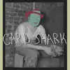 Card Shark - Single album lyrics, reviews, download