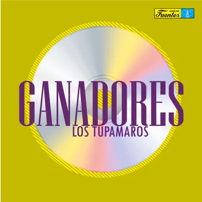 Ganadores - Los Tupamaros