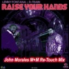 Raise Your Hands (John Morales M+M Re-Touch Mix) - Single