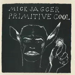 Primitive Cool - Mick Jagger