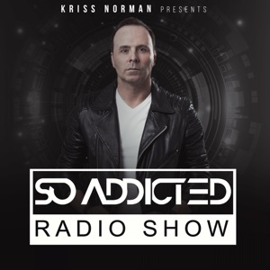 So Addicted Radio - Episode #45