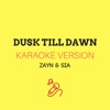 JMKaraoke - Dusk Till Dawn (Karaoke Version)