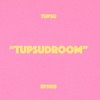 Tupsudroom - EP