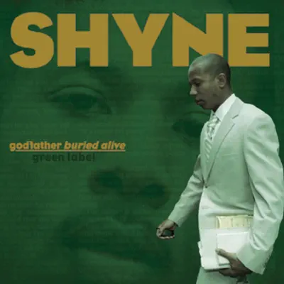 Godfather Buried Alive - Shyne