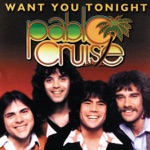 Pablo Cruise - What You Gonna Do (When She Says Goodbye)