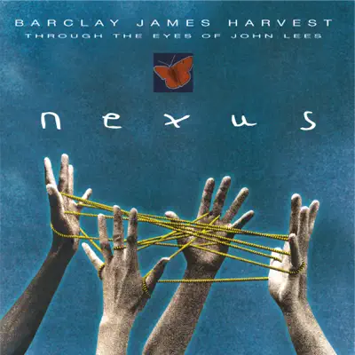 Nexus (Through the Eyes of John Lees) - Barclay James Harvest