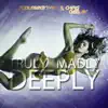 Stream & download Truly Madly Deeply