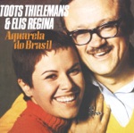 Toots Thielemans & Elis Regina - Você (You)