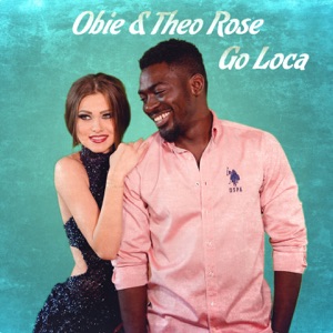 Obie & Theo Rose - Go Loca - Line Dance Music