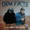 Dem Facts - Melvin Junko, Ren Thomas & Shyste lyrics