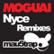 Nyce (Dakosa Remix) - MOGUAI lyrics