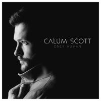 Calum Scott - Only Human (Deluxe) artwork