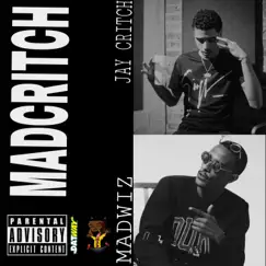 Madcritch (feat. Jay Critch) - Single by Madwiz album reviews, ratings, credits