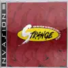 Strange (feat. 55bagz & Curly Chuck) - Single album lyrics, reviews, download