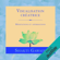 Shakti Gawain - Visualisation créatrice: Méditations et affirmations